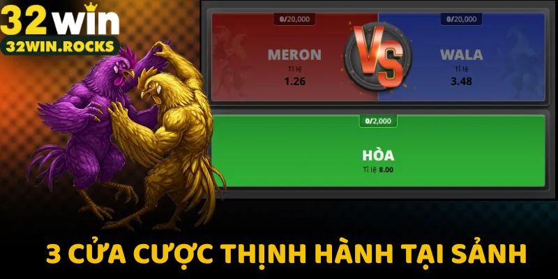 3 cửa cược thịnh hành tại sảnh