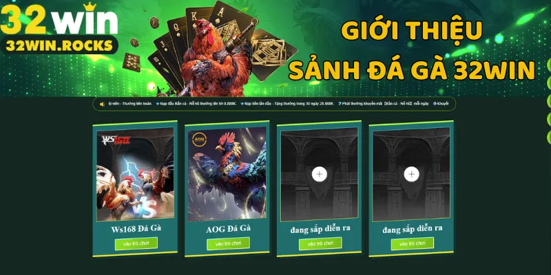 Giới thiệu sảnh đá gà 32win