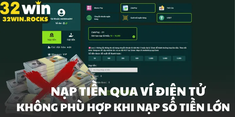Nạp tiền qua ví điện tử không phù hợp khi nạp số tiền lớn